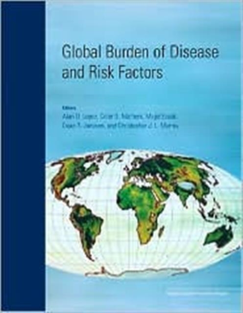 Global Burden of Disease and Risk Factors, Hardback Book