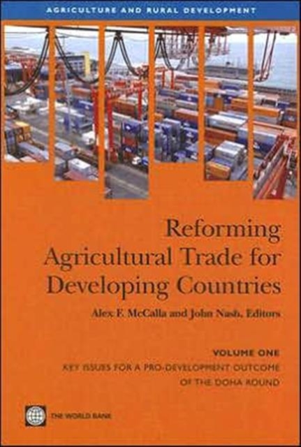 Reforming Agricultural Trade for Developing Countries : Key Issues for a Pro-Development Outcome of the Doha Round, Paperback / softback Book