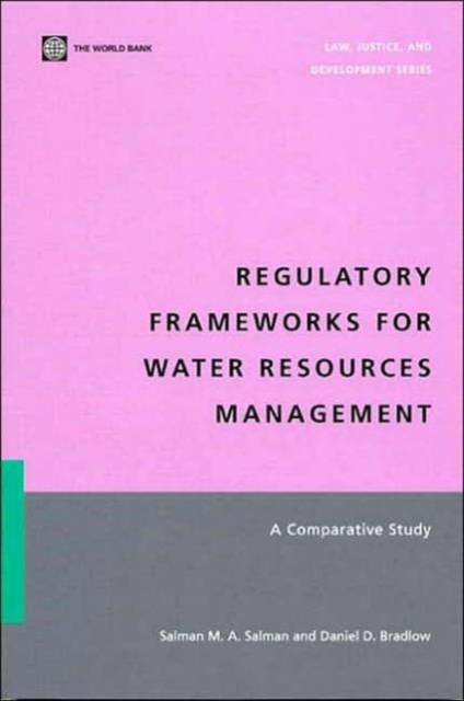 Regulatory Frameworks for Water Resources Management : A Comparative Study, Paperback / softback Book