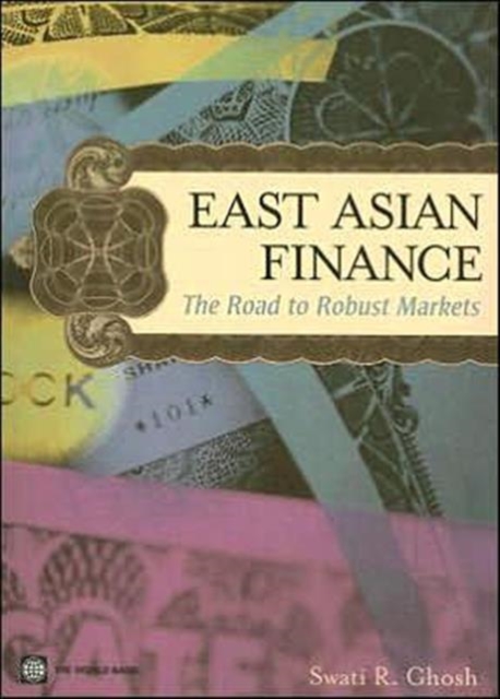 East Asian Finance : The Road to Robust Markets, Multiple-component retail product Book
