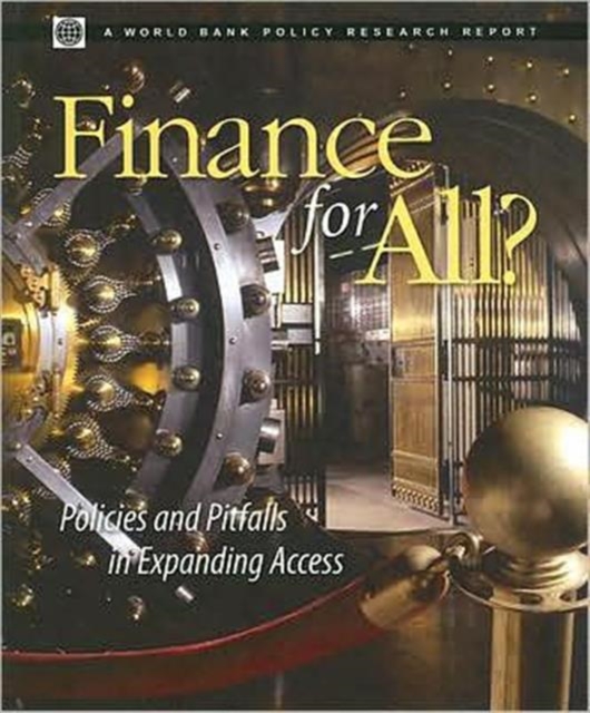 Finance for All? : Policies and Pitfalls in Expanding Access, Paperback Book