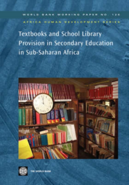 Textbooks and School Library Provision in Secondary Education in Sub-Saharan Africa, Paperback / softback Book