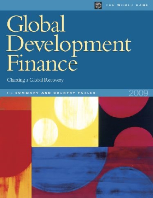 Global Development Finance 2009 : Charting a Global Recovery, Paperback / softback Book