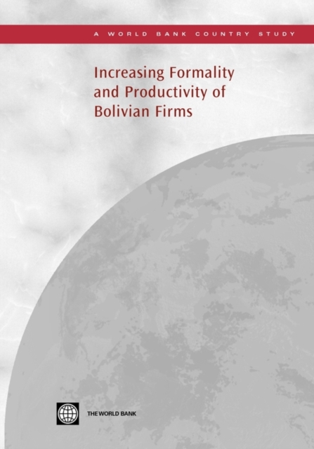 Increasing Formality and Productivity of Bolivian Firms, Paperback / softback Book