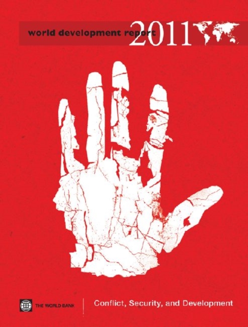 World Development Report 2011 : Conflict, Security and Development, Paperback / softback Book