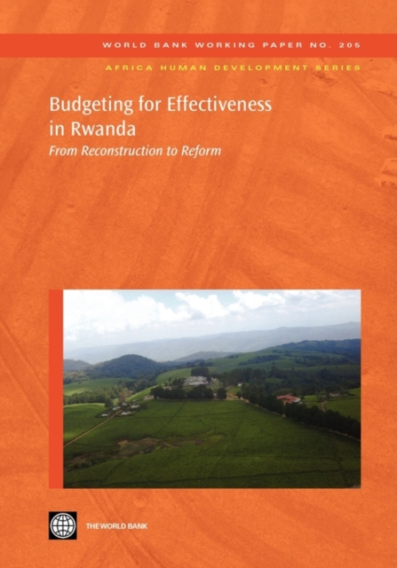 Budgeting for Effectiveness in Rwanda : From Reconstruction to Reform, Paperback / softback Book