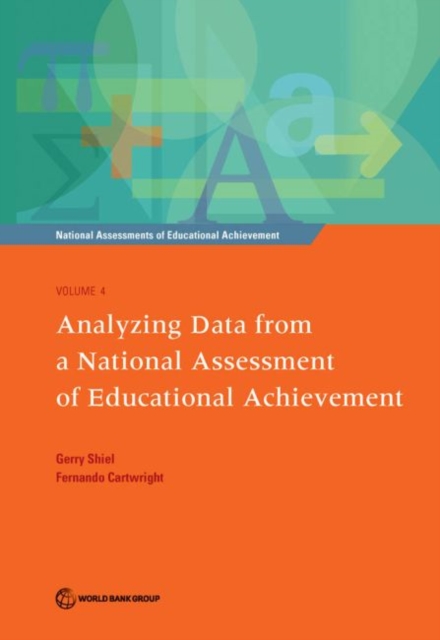 National Assessment of Educational Achievement, Volume 4 : Analyzing Data from a National Assessment of Educational Achievement, Paperback / softback Book