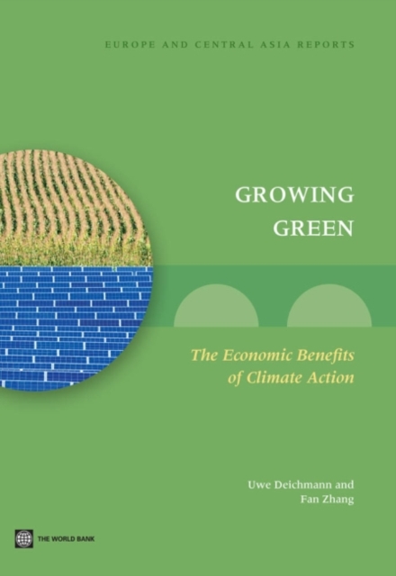 Growing Green : The Economic Benefits of Climate Action, Paperback / softback Book