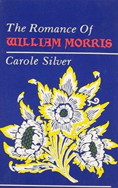 Romance Of William Morris, Paperback / softback Book