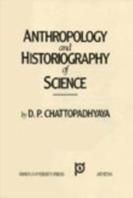 Anthropology and Historiography of Science, Hardback Book