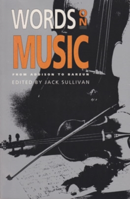 Words on Music : From Addison to Barzun, Paperback / softback Book