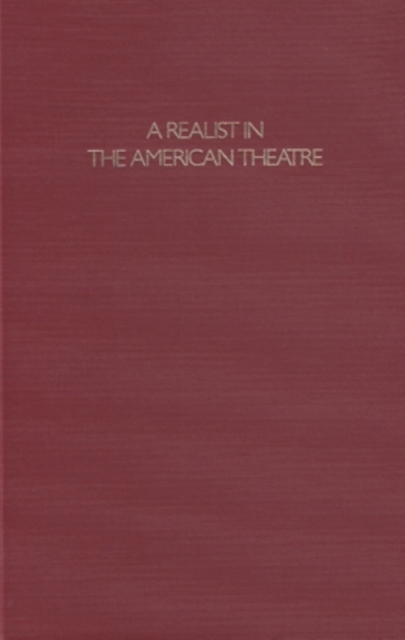 A Realist in the American Theatre : Selected Drama Criticism of William Dean Howells, Hardback Book