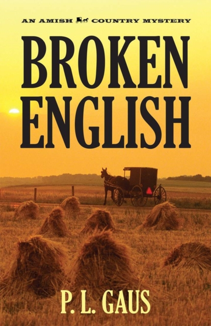 Broken English : An Amish Country Mystery, Paperback / softback Book