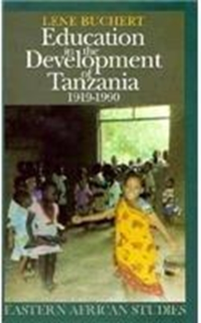 Education in the Development of Tanzania, 1919-90, Hardback Book