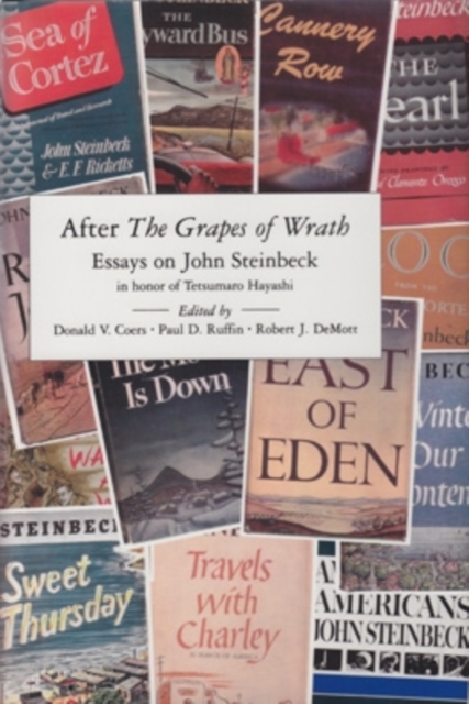After The Grapes Of Wrath : Essays On John Steinbeck In Honor of Tetsumaro Hayashi, Hardback Book