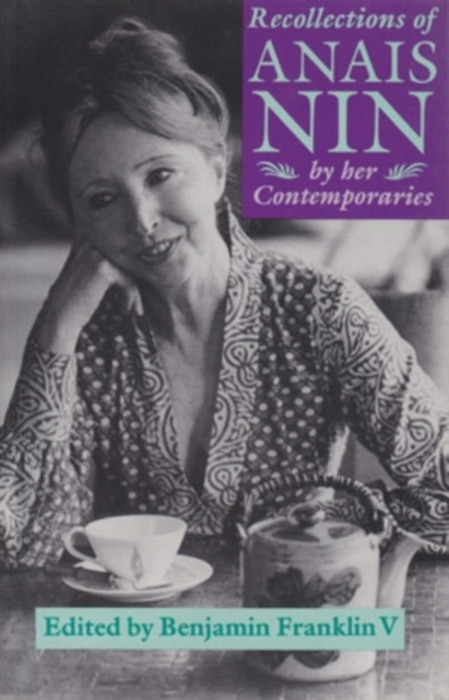 Recollections Of Anais Nin : By Her Contemporaries, Hardback Book