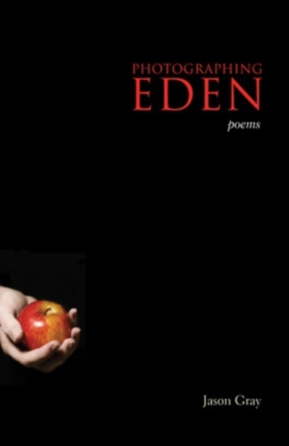 Photographing Eden : Poems, Hardback Book