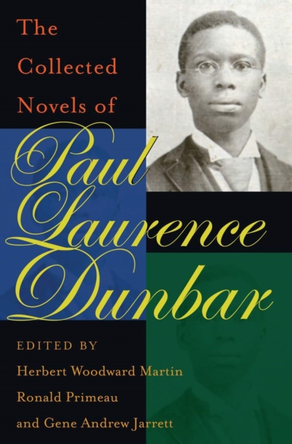The Collected Novels of Paul Laurence Dunbar, Paperback / softback Book