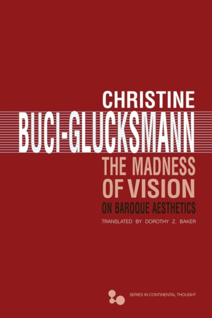 The Madness of Vision : On Baroque Aesthetics, Hardback Book