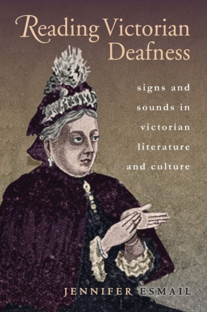 Reading Victorian Deafness, Hardback Book