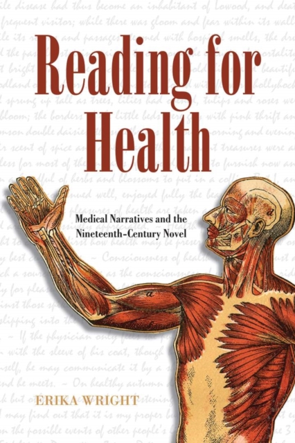 Reading for Health : Medical Narratives and the Nineteenth-Century Novel, Hardback Book