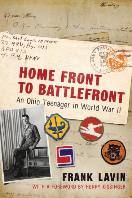 Home Front to Battlefront : An Ohio Teenager in World War II, Hardback Book