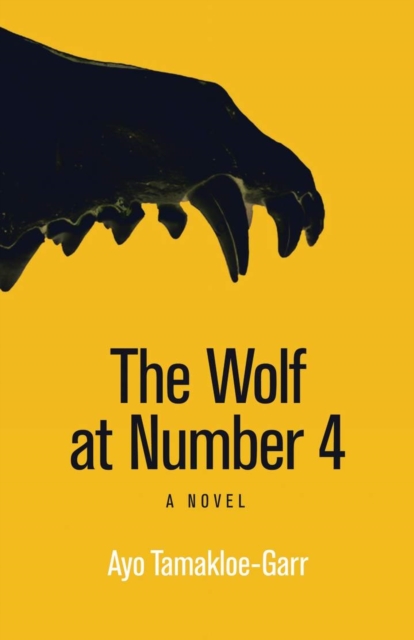 The Wolf at Number 4 : A Novel, Paperback / softback Book