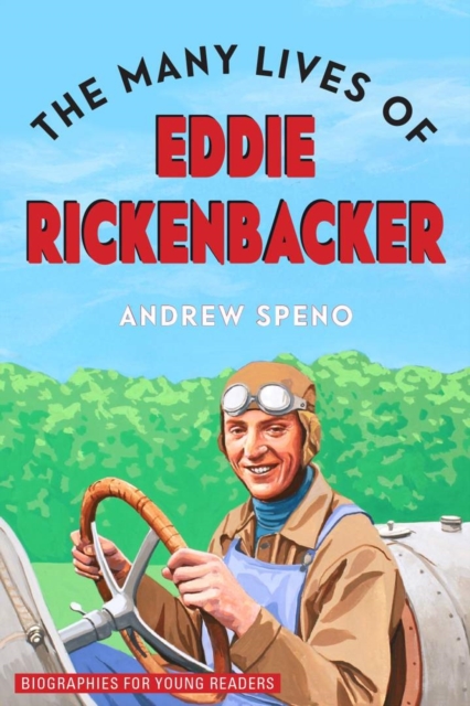 The Many Lives of Eddie Rickenbacker, Paperback / softback Book
