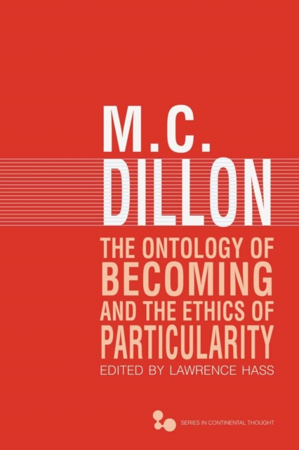 The Ontology of Becoming and the Ethics of Particularity, PDF eBook