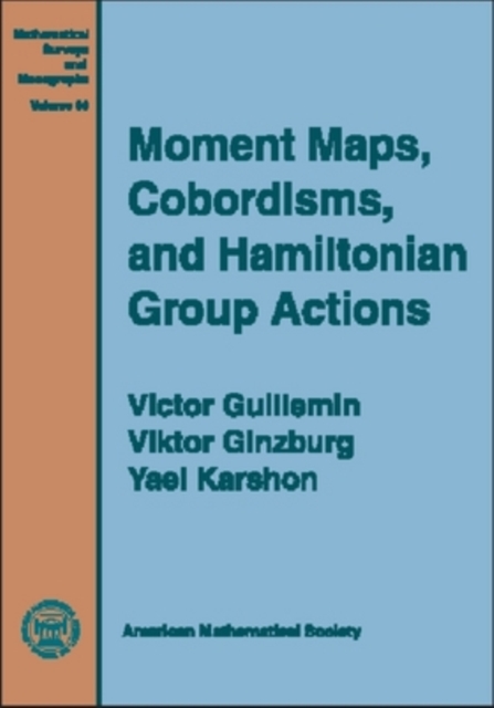 Moment Maps, Cobordisms and Hamiltonian Group Actions, Hardback Book