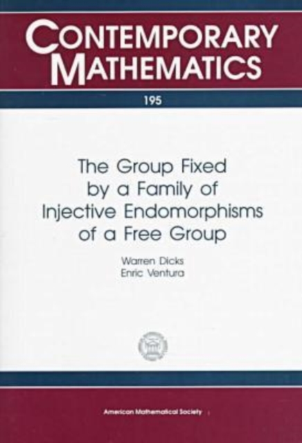 The Group Fixed by a Family of Injective Endomorphisms of a Free Group, Paperback / softback Book