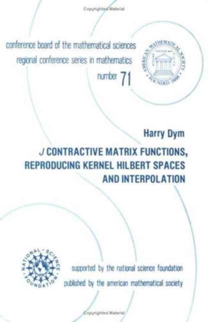 $J$ Contractive Matrix Functions, Reproducing Kernel Hilbert Spaces and Interpolation, Paperback / softback Book