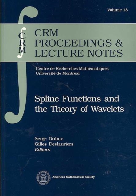 Spline Functions and the Theory of Wavelets, Paperback / softback Book