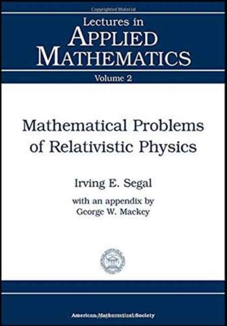 Mathematical Problems of Relativistic Physics, Paperback / softback Book