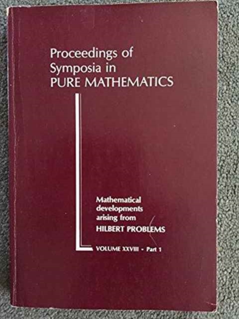 Mathematical Developments Arising from Hilbert Problems, Paperback / softback Book