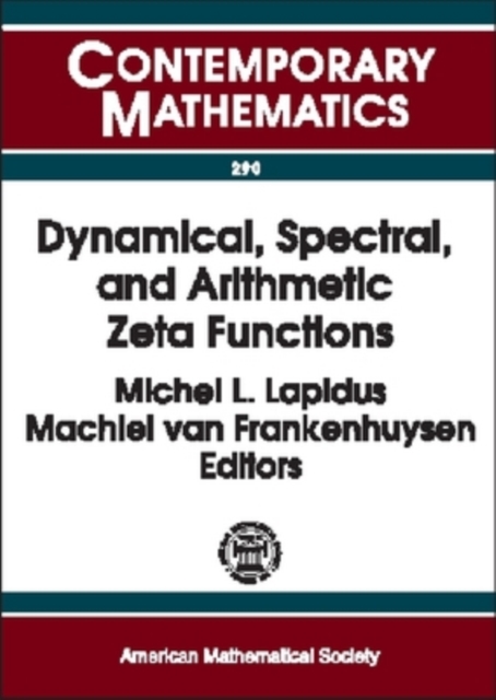 Dynamical, Spectral and Arithmetic Zeta Functions : AMS Special Session on Dynamical, Spectral, and Arithmetic Zeta Functions, January 15-16, 1999, San Antonio, Texas, Paperback / softback Book
