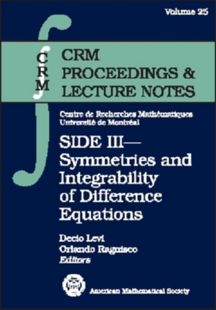 SIDE III : Symmetries and Integrability of Difference Equations, Paperback / softback Book