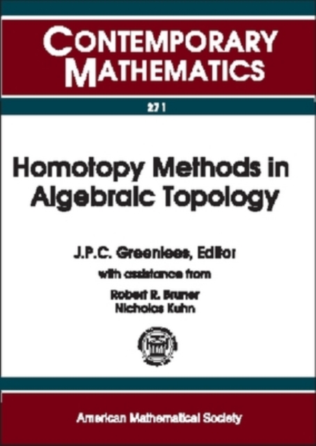 Homotopy Methods in Algebraic Topology : Proceeding of an AMS-IMS-SIAM Joint Summer Research Conference Held at University of Colorado, Boulder, Colorado, June 20-24, 1999, Paperback / softback Book