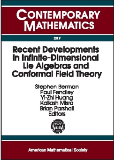 Recent Developments in Infinite-dimensional Lie Algebras and Conformal Field Theory : Proceedings of an International Conference on """"Infinite-dimensional Lie Theory and Conformal Field Theory"""",, Paperback / softback Book