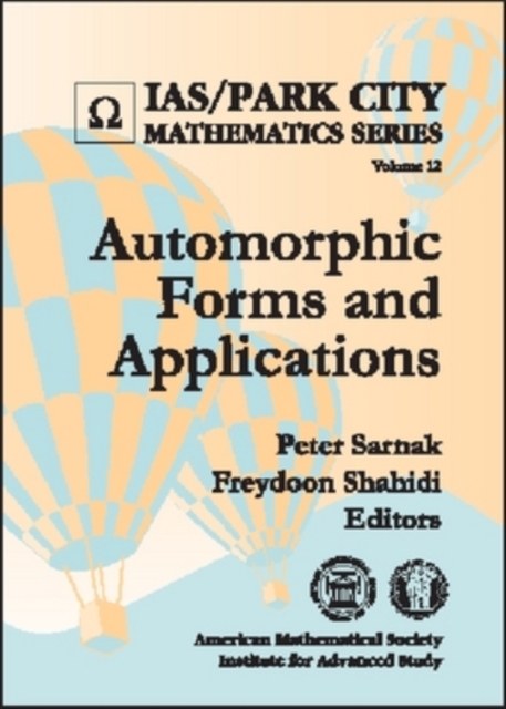 Automorphic Forms and Applications, Hardback Book