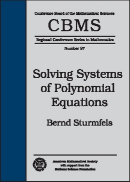 Solving Systems of Polynomial Equations, Paperback / softback Book