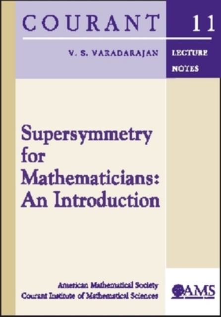 Supersymmetry for Mathematicians : An Introduction, Paperback / softback Book