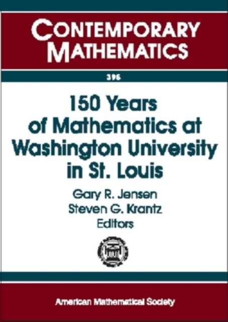 150 Years of Mathematics at Washington University in St. Louis : Sesquicentennial of Mathematics at Washington University, Paperback / softback Book