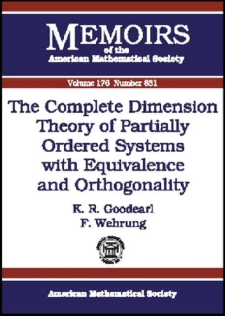 The Complete Dimension Theory of Partially Ordered Systems with Equivalence and Orthogonality, Paperback / softback Book