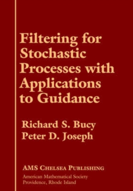 Filtering for Stochastic Processes with Applications to Guidance, Hardback Book