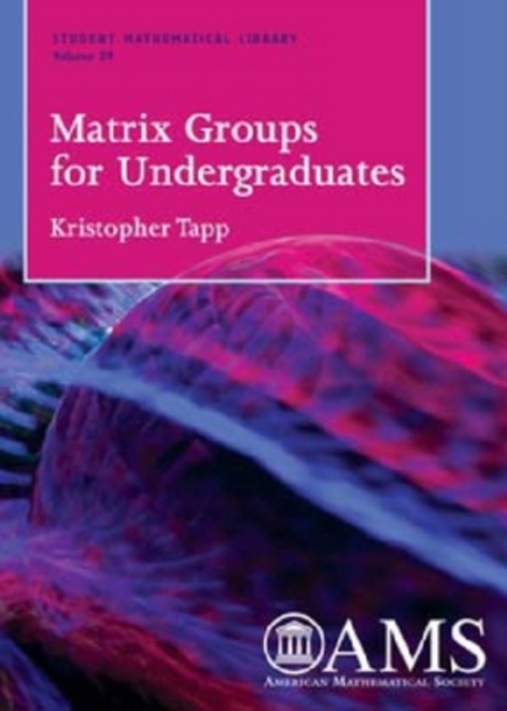 Matrix Groups for Undergraduates, Paperback / softback Book