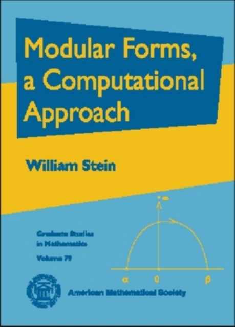 Modular Forms, a Computational Approach, Hardback Book