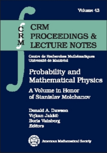 Probability and Mathematical Physics : A Volume in Honor of Stanislav Molchanov, Paperback / softback Book