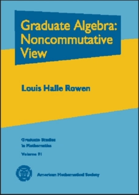 Graduate Algebra : Noncommutative View, Hardback Book