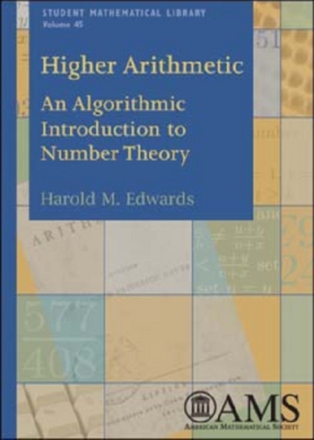 Higher Arithmetic : An Algorithmic Introduction to Number Theory, Paperback / softback Book